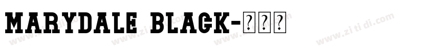 Marydale Black字体转换